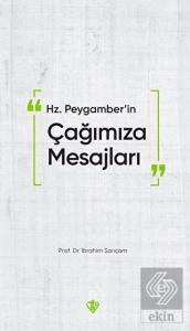 Hz. Peygamberin Çağımıza Mesajları