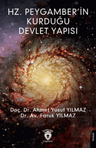 Hz. Peygamberin Kurduğu Devlet Yapısı