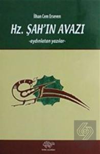 Hz. Şah'ın Avazı