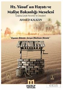 Hz. Yusuf'un Hayatı ve Maliye Bakanlığı Meselesi