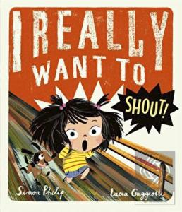 I Really Want to Shout