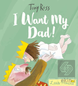 I Want My Dad!
