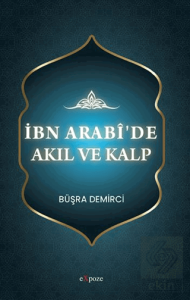 İbn Arabîde Akıl ve Kalp