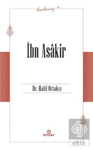 İbn Asakir (Öncülerimiz-17)