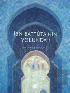 İbn Battuta'nın Yolunda - 1