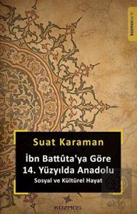İbn Battuta'ya Göre 14. Yüzyılda Anadolu Sosyal ve