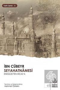 İbn Cübeyr Seyahatnamesi Endülüs'ten Hicaz'a