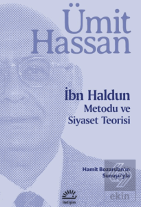 İbn Haldun Metodu ve Siyaset Teorisi