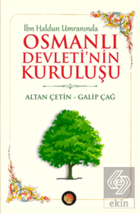 İbn Haldun Umranında Osmanlı Devletinin Kuruluşu