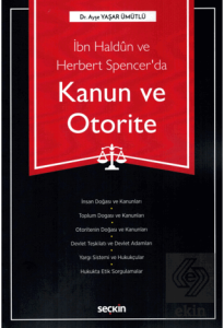 İbn Haldun ve Herbert Spencerda Kanun ve Otorite