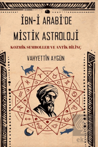 İbn-i Arabi'de Mistik Astroloji