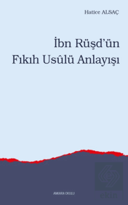 İbn Rüşd'ün Fıkıh Usulü Anlayışı