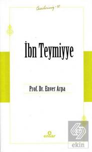 İbn Teymiyye (Öncülerimiz-30)