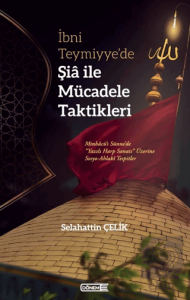 İbni Teymiyye'de Şia ile Mücadele Taktikleri