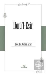 İbnü'l-Esir (Öncülerimiz-31)