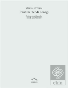 İbrahim Efendi Konağı (50. Yıl Özel Baskı)