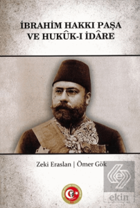 İbrahim Hakkı Paşa ve Hukuk-ı İdare