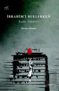 İbrahim'i Beklerken