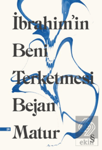 İbrahim'in Beni Terketmesi