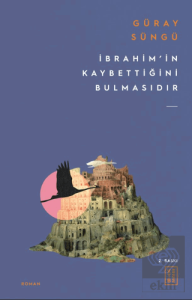 İbrahim'in Kaybettiğini Bulmasıdır