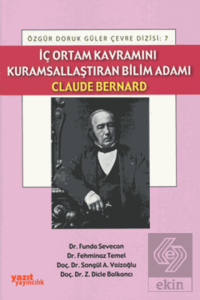İç Ortam Kavramını Kurumsallaştıran Bilim Adamı Claude Bernard