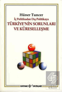 İç Politikadan Dış Politikaya Türkiye'nin Sorunları Ve Küreselleşme