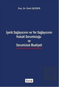 İçerik Sağlayıcının ve Yer Sağlayıcının Hukuki Sor