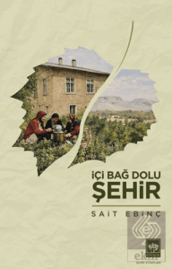 İçi Bağ Dolu Şehir