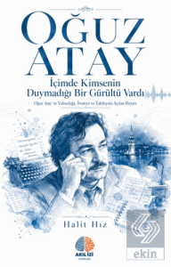 İçimde Kimsenin Duymadığı Bir Gu¨ru¨ltu¨ Vardı