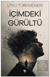 İçimdeki Gürültü