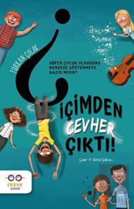 İçimden Cevher Çıktı!