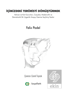 İçimizdeki Teröristi Dönüştürmek