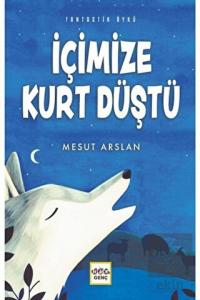 İçimize Kurt Düştü