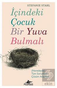 İçindeki Çocuk Bir Yuva Bulmalı