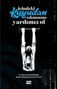 İçindeki Kuyudan Çıkmasına Yardımcı Ol