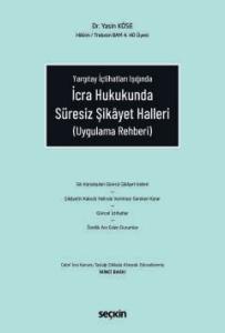 İcra Hukukunda Süresiz Şikâyet Halleri