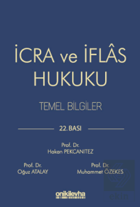 İcra ve İflas Hukuku Temel Bilgiler