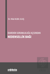İdarenin Sorumluluğu Açısından Nedensellik Bağı