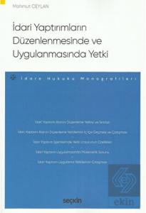 İdari Yaptırımların Düzenlenmesinde ve Uygulanmasında Yetki