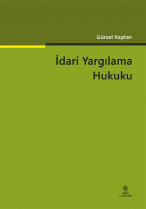 İdari Yargılama Hukuku Gürsel Kaplan 4.Baskı
