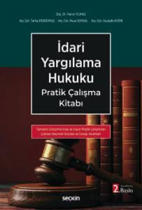 İdari Yargılama Hukuku Pratik Çalışma Kitabı – Tamamı Çözümlü