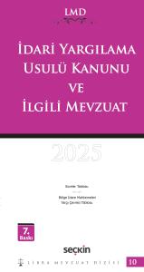 İdari Yargılama Usulü Kanunu ve İlgili Mevzuat 2025 LMD-10