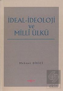 İdeal İdeoloji ve Milli Ülkü