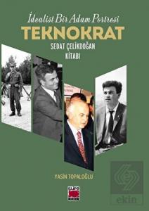 İdealist Bir Adam Portresi Teknokrat Sedat Çelikdo