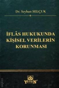 İflâs Hukukunda Kişisel Verilerin Korunması