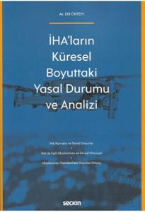 İHAların Küresel Boyuttaki Yasal Durumu ve Analizi