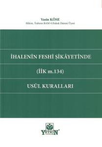 İhalenin Feshi Şikayetinde (İİK m.134) Usul Kuralları