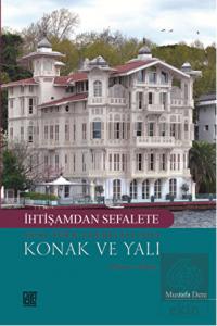 İhtişamdan Sefalete Yeni Türk Edebiyatı'nda Konak 