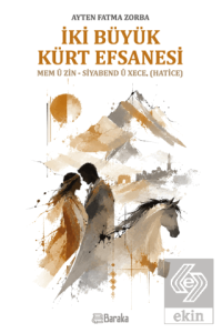 İki Büyük Kürt Efsanesi