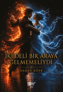 İki Deli Bir Araya Gelmemeliydi